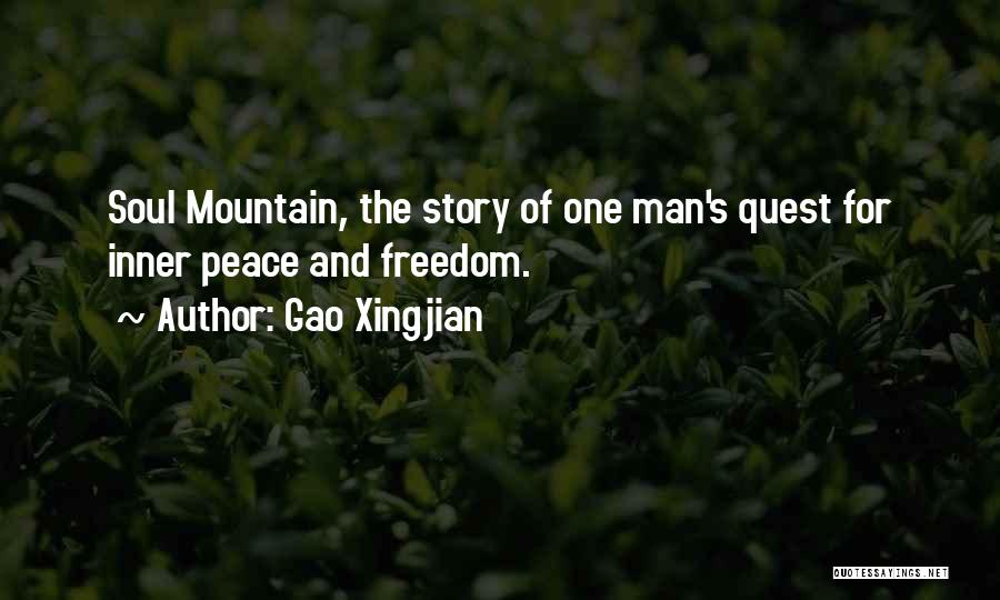 Inner Peace And Freedom Quotes By Gao Xingjian