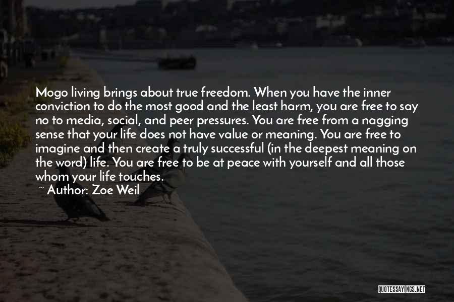 Inner Peace And Freedom Quotes By Zoe Weil