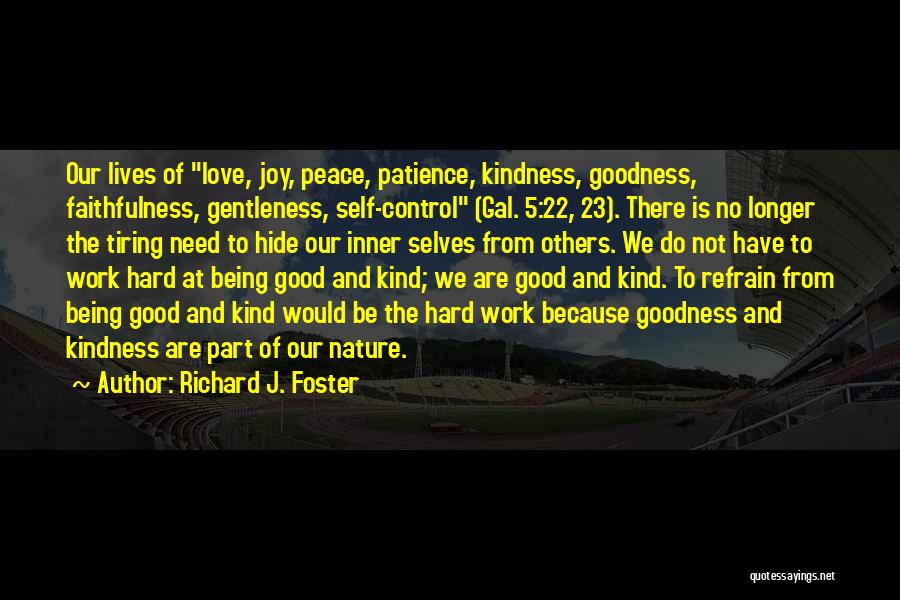 Inner Peace And Joy Quotes By Richard J. Foster