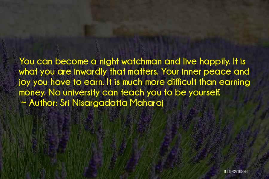 Inner Peace And Joy Quotes By Sri Nisargadatta Maharaj
