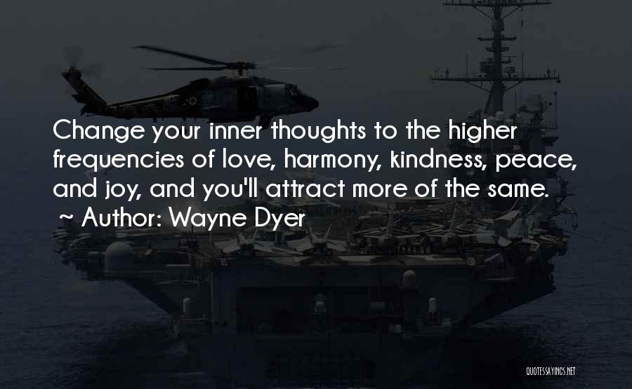 Inner Peace And Joy Quotes By Wayne Dyer