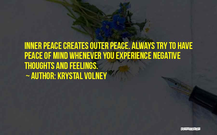 Inner Peace And Outer Peace Quotes By Krystal Volney