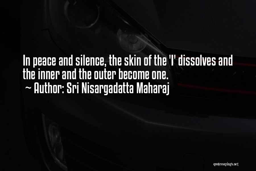 Inner Peace And Outer Peace Quotes By Sri Nisargadatta Maharaj