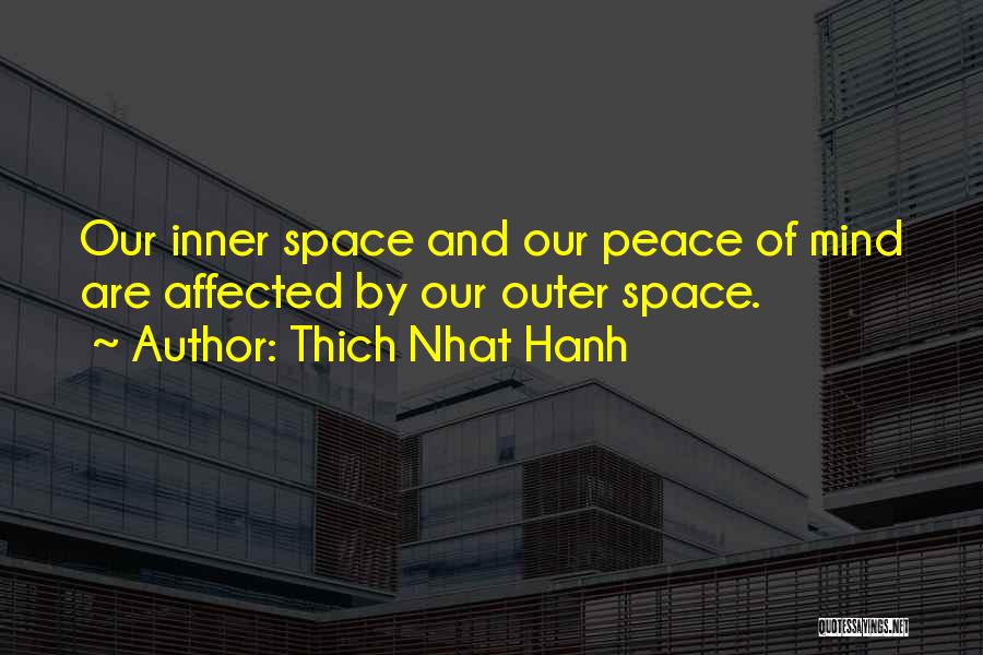 Inner Peace And Outer Peace Quotes By Thich Nhat Hanh