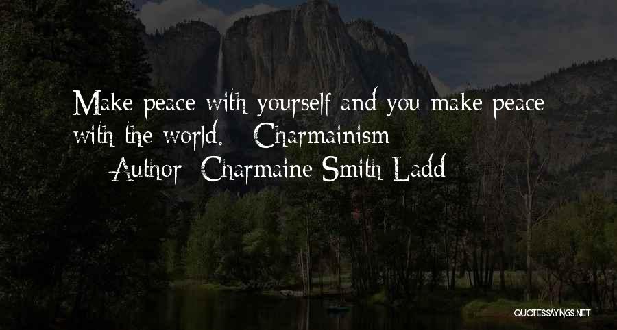 Inner Peace Of Mind Quotes By Charmaine Smith Ladd