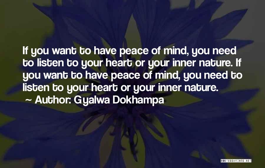 Inner Peace Of Mind Quotes By Gyalwa Dokhampa