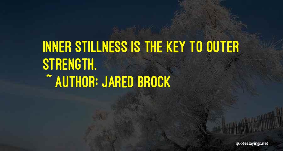 Inner Peace Of Mind Quotes By Jared Brock Inner Peace Of Mind Quotes By Jared Brock