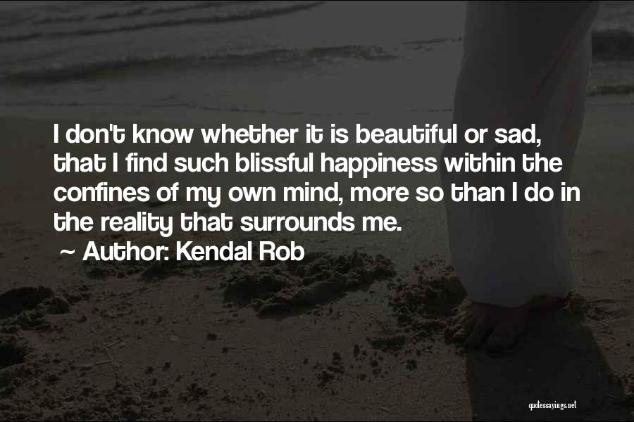Inner Peace Of Mind Quotes By Kendal Rob