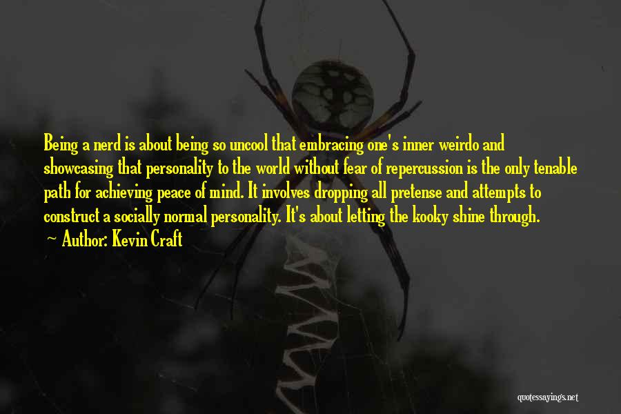 Inner Peace Of Mind Quotes By Kevin Craft