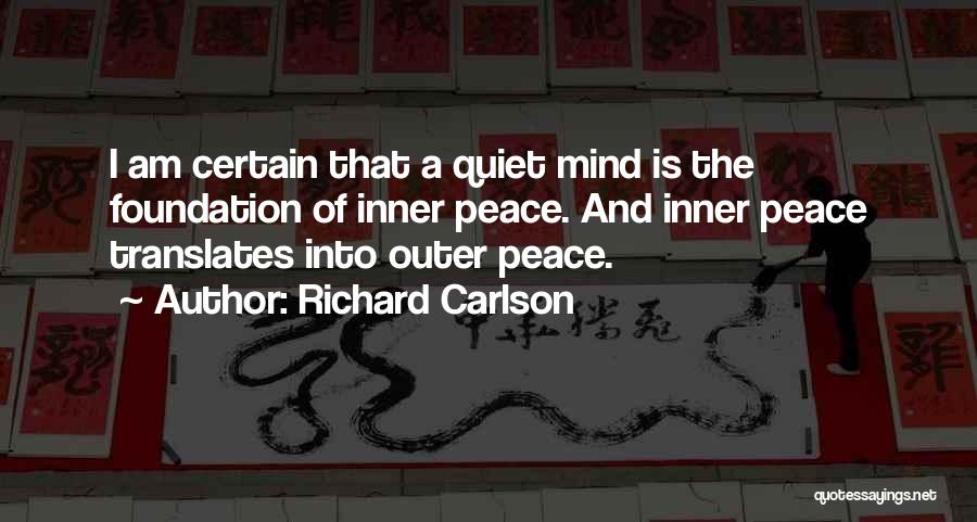 Inner Peace Of Mind Quotes By Richard Carlson