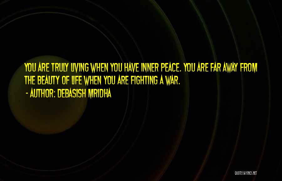 Inner Peace Quotes By Debasish Mridha