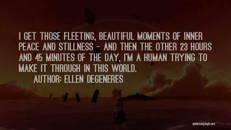 Inner Peace Quotes By Ellen DeGeneres