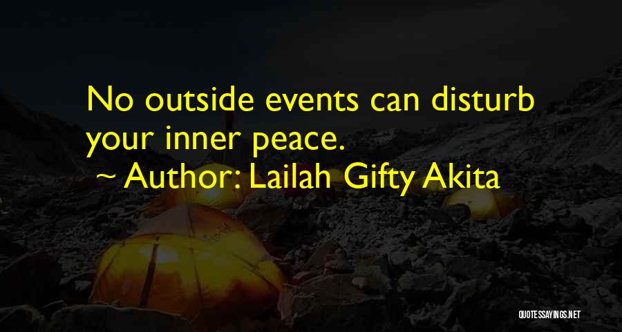 Inner Peace Quotes By Lailah Gifty Akita