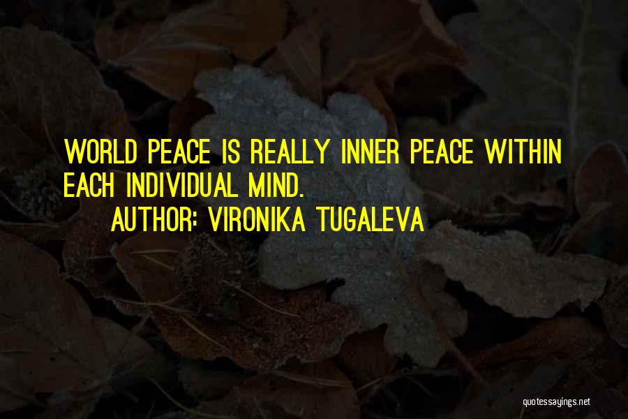 Inner Peace Quotes By Vironika Tugaleva