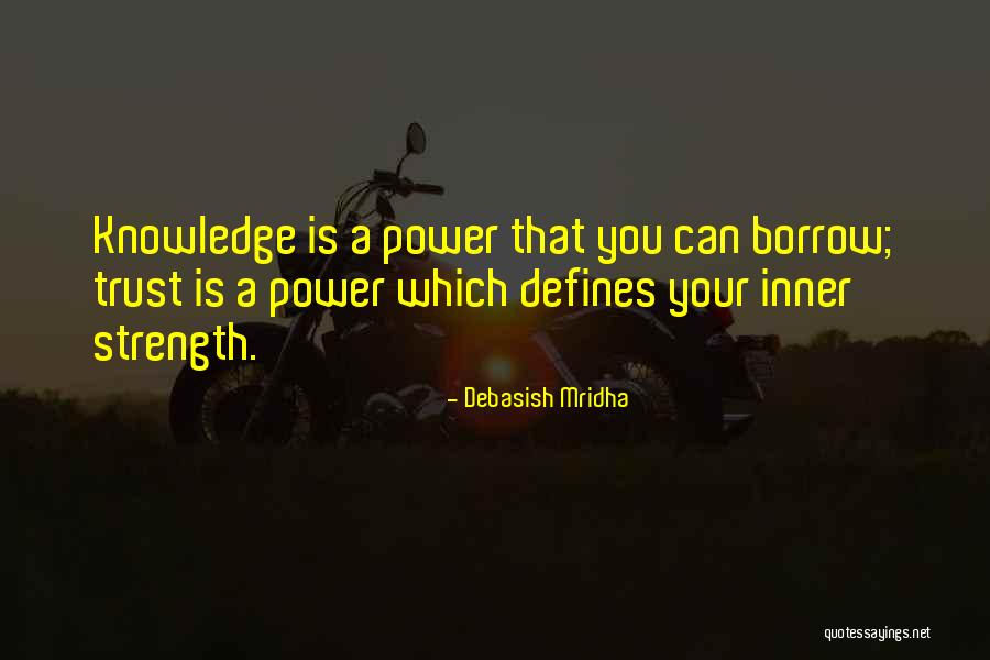 Inner Power Quotes Quotes By Debasish Mridha Inner Power Quotes Quotes By Debasish Mridha