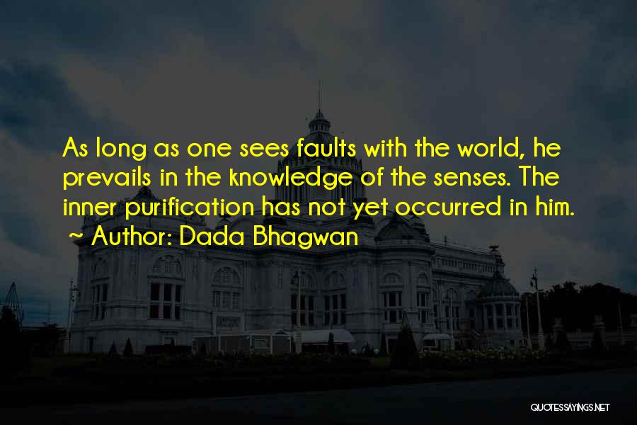 Inner Purificaiton Quotes By Dada Bhagwan