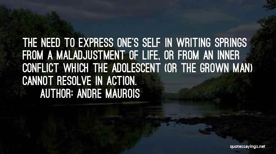 Inner Resolve Quotes By Andre Maurois