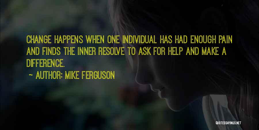 Inner Resolve Quotes By Mike Ferguson