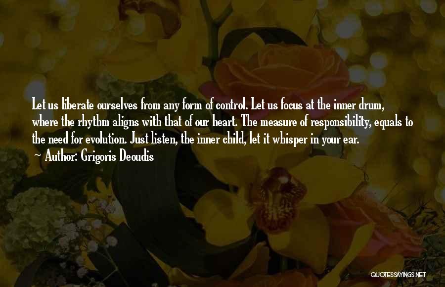 Inner Rhythm Quotes By Grigoris Deoudis Inner Rhythm Quotes By Grigoris Deoudis