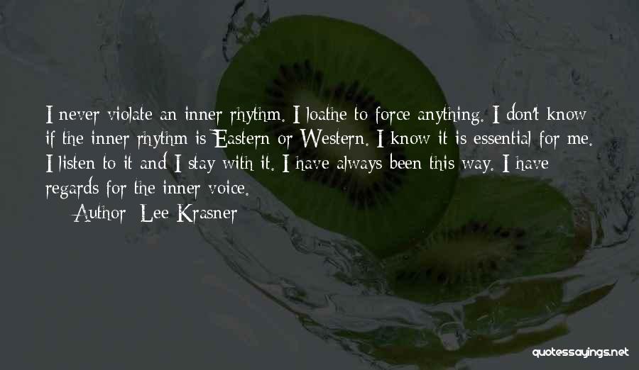 Inner Rhythm Quotes By Lee Krasner