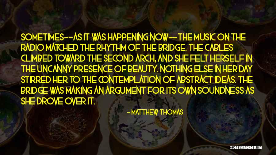 Inner Rhythm Quotes By Matthew Thomas Inner Rhythm Quotes By Matthew Thomas