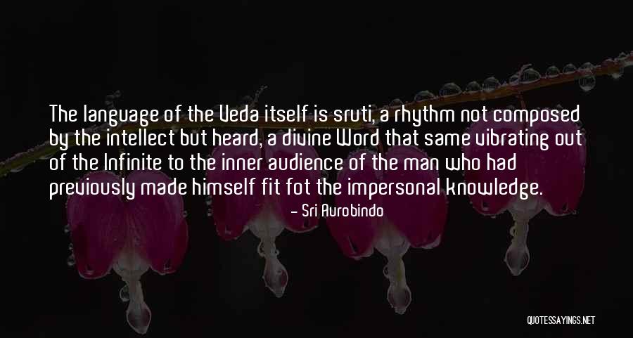 Inner Rhythm Quotes By Sri Aurobindo