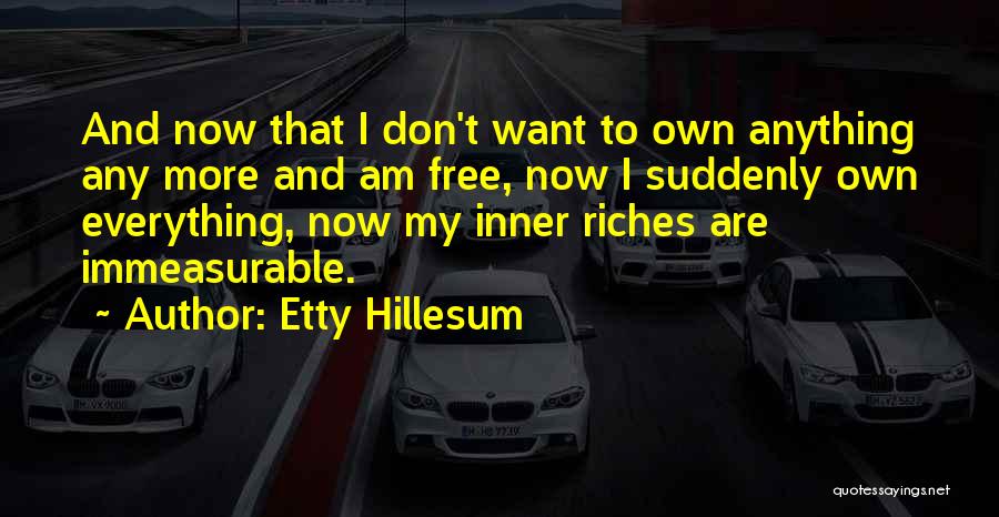 Inner Riches Quotes By Etty Hillesum