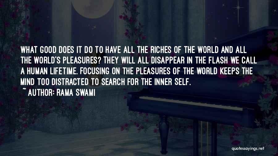 Inner Riches Quotes By Rama Swami Inner Riches Quotes By Rama Swami