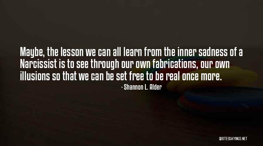 Inner Sadness Quotes By Shannon L. Alder Inner Sadness Quotes By Shannon L. Alder