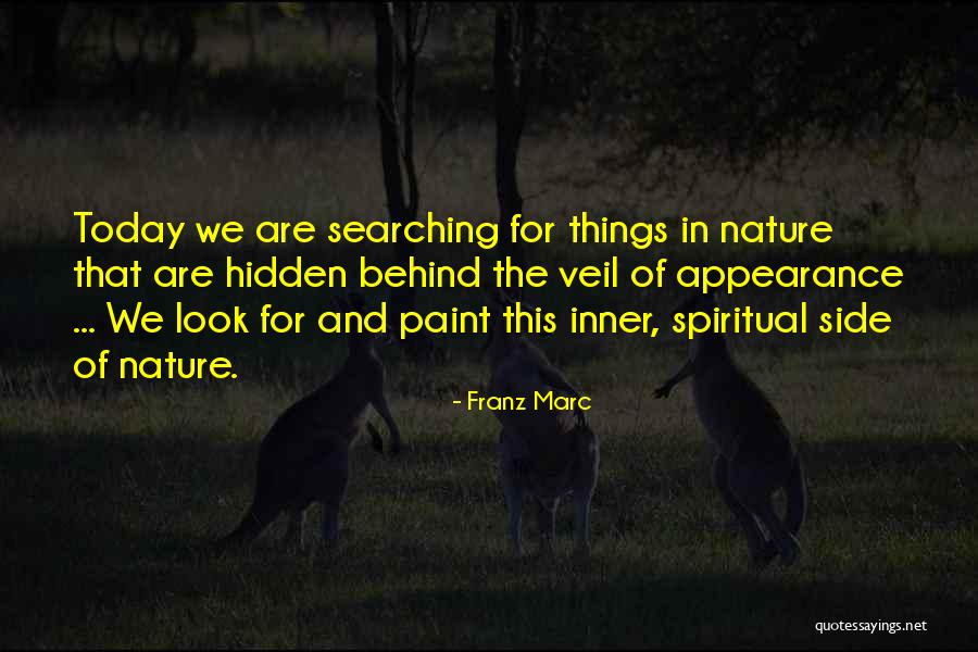 Inner Searching Quotes By Franz Marc Inner Searching Quotes By Franz Marc