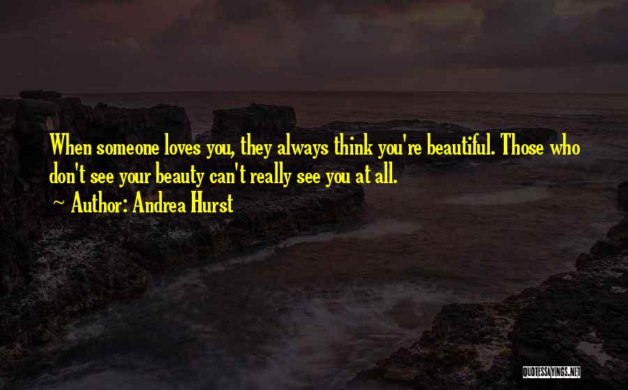 Inner Self Beauty Quotes By Andrea Hurst