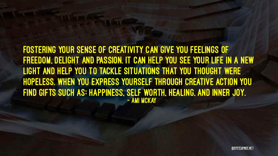 Inner Self Happiness Quotes By Ami McKay Inner Self Happiness Quotes By Ami McKay