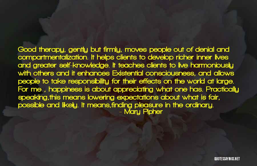 Inner Self Happiness Quotes By Mary Pipher Inner Self Happiness Quotes By Mary Pipher