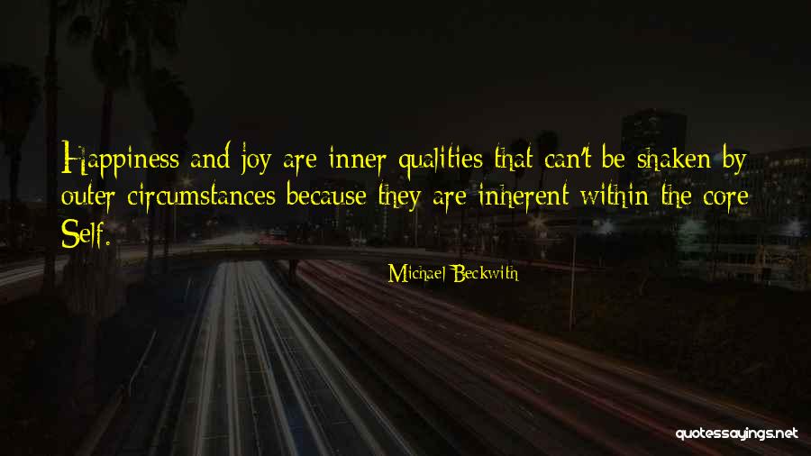 Inner Self Happiness Quotes By Michael Beckwith Inner Self Happiness Quotes By Michael Beckwith