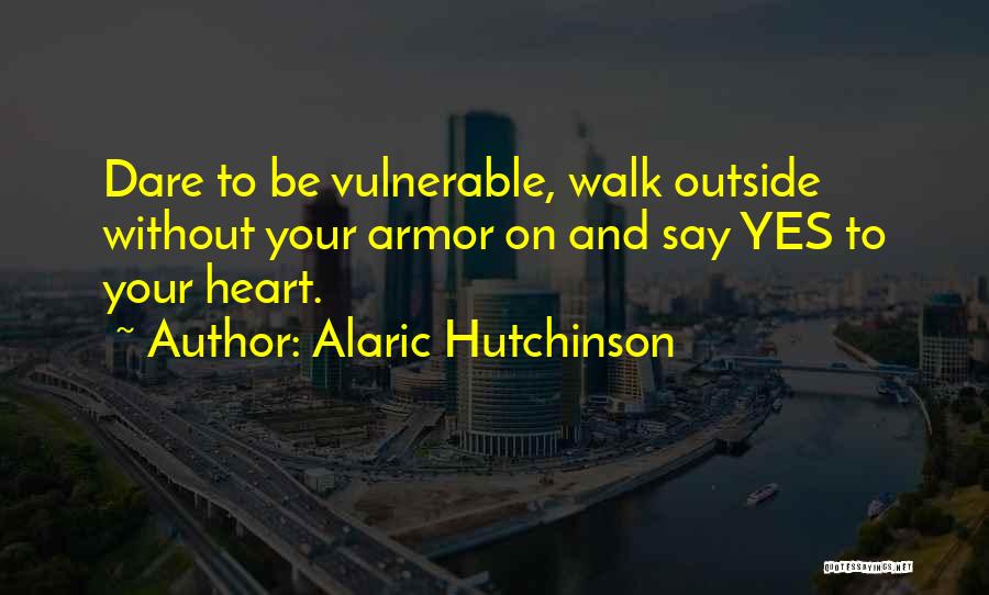 Inner Self Love Quotes By Alaric Hutchinson