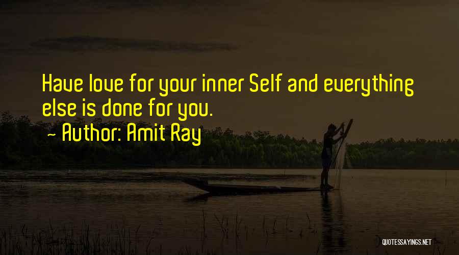 Inner Self Love Quotes By Amit Ray