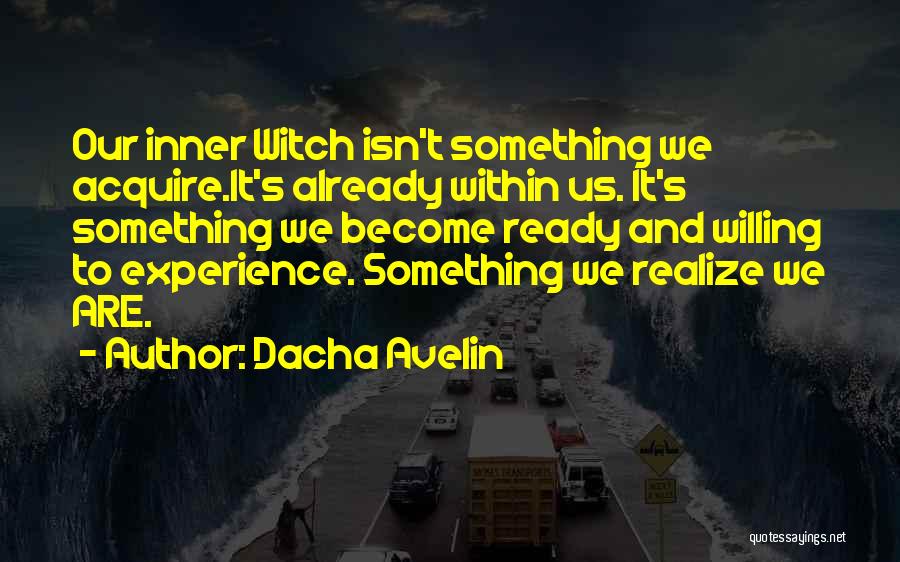 Inner Self Love Quotes By Dacha Avelin