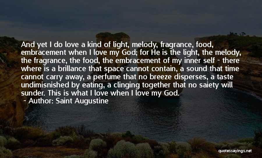 Inner Self Love Quotes By Saint Augustine