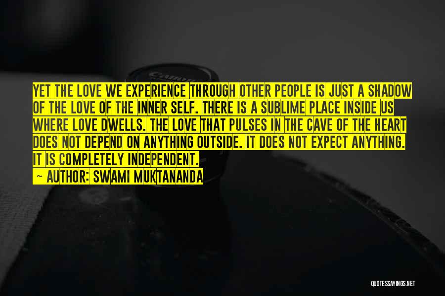 Inner Self Love Quotes By Swami Muktananda