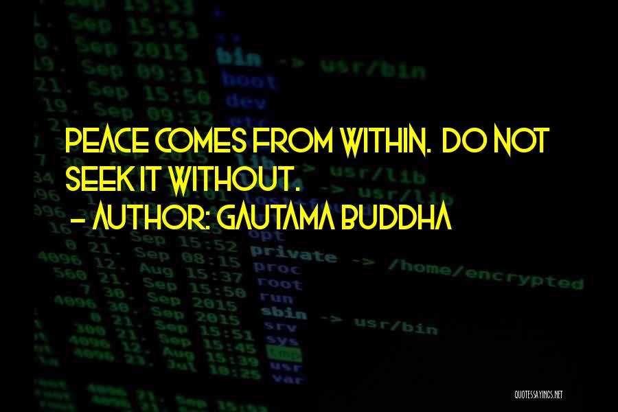 Inner Self Peace Quotes By Gautama Buddha