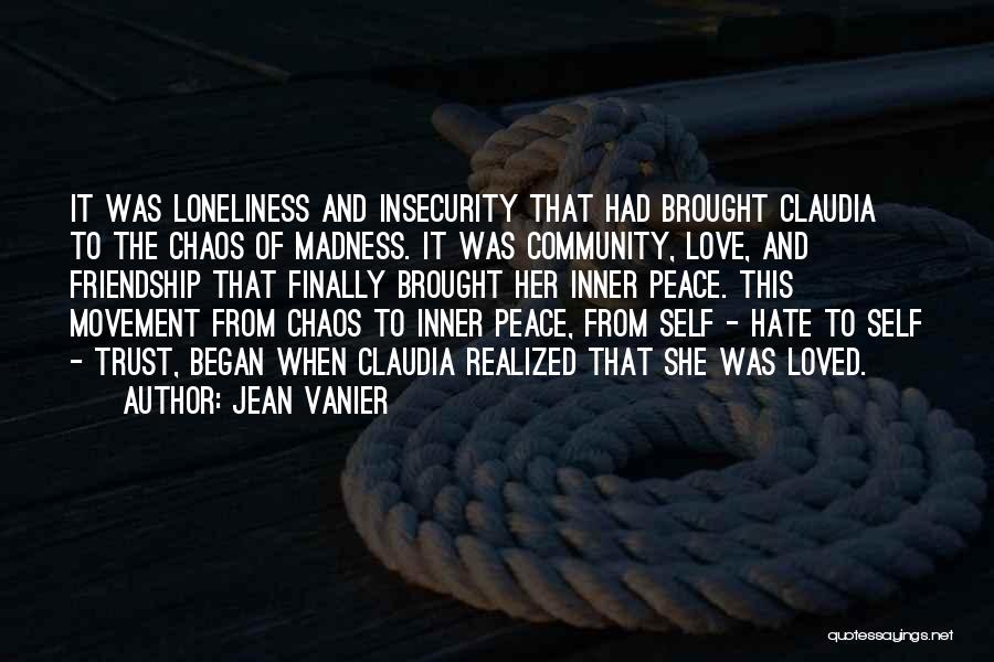 Inner Self Peace Quotes By Jean Vanier