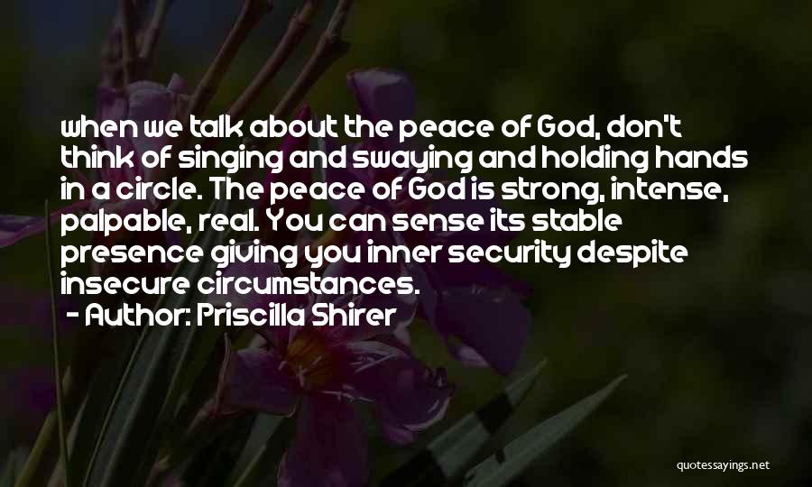 Inner Sense Quotes By Priscilla Shirer