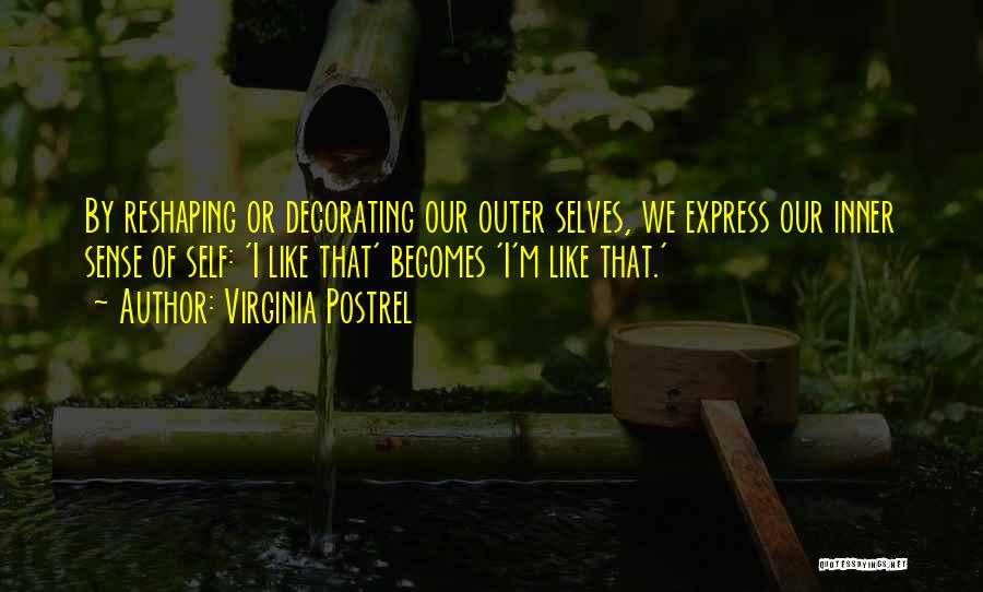 Inner Sense Quotes By Virginia Postrel