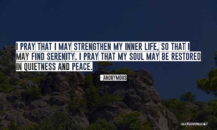 Inner Serenity Quotes By Anonymous Inner Serenity Quotes By Anonymous