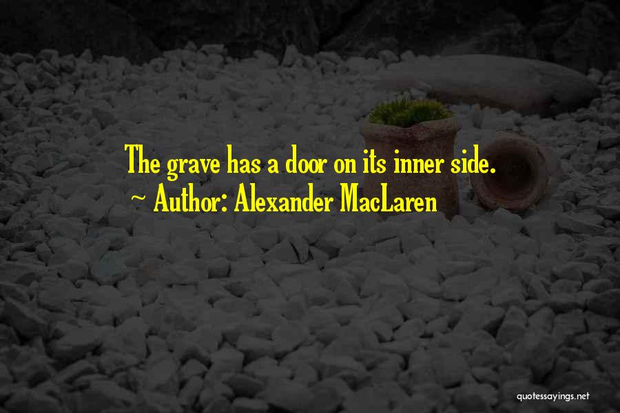 Inner Side Quotes By Alexander MacLaren