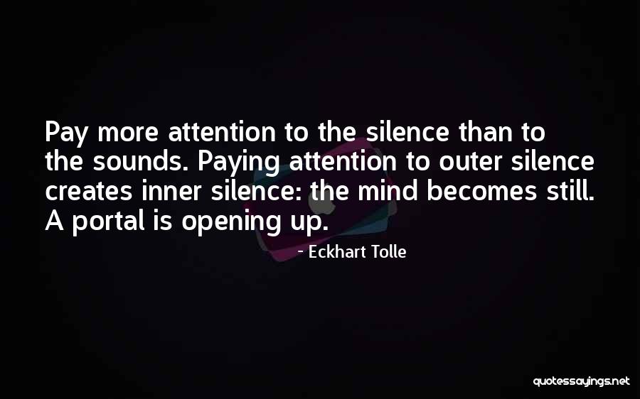 Inner Silence Quotes By Eckhart Tolle Inner Silence Quotes By Eckhart Tolle