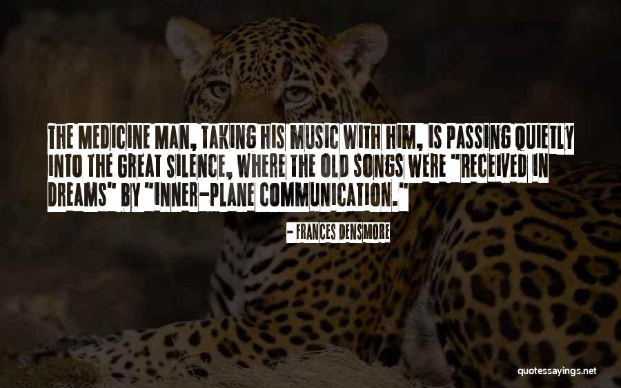 Inner Silence Quotes By Frances Densmore Inner Silence Quotes By Frances Densmore
