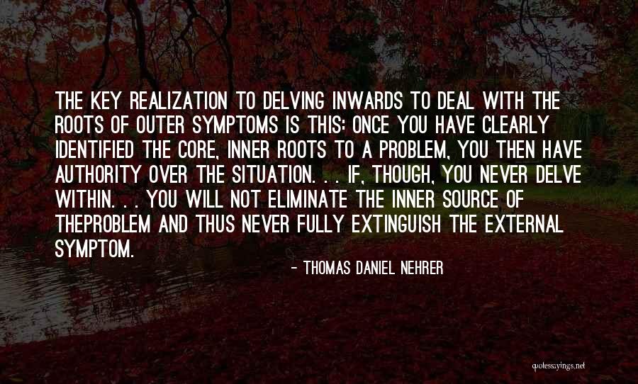 Inner Source Quotes By Thomas Daniel Nehrer Inner Source Quotes By Thomas Daniel Nehrer