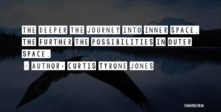 Inner Space Quotes By Curtis Tyrone Jones