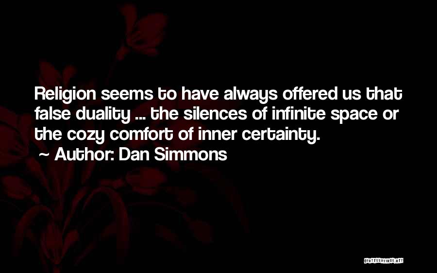 Inner Space Quotes By Dan Simmons